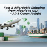 Fast & Affordable Shipping from Nigeria to USA – Air & Ocean Freight