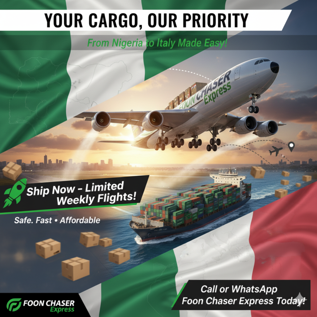 Fast and affordable cargo shipping from Nigeria to Italy – air and sea freight services by Foon Chaser Express. Safe, reliable, and on-time delivery.